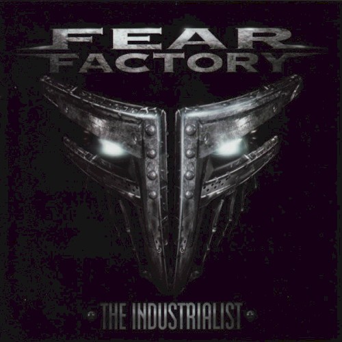 Fear Factory - The Industrialist